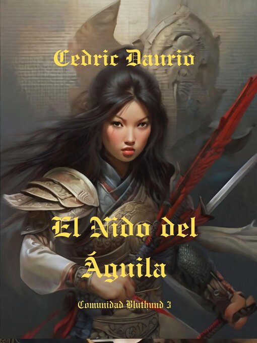 Title details for El Nido del Águila- Comunidad Bluthund 3 by Cèdric Daurio - Available